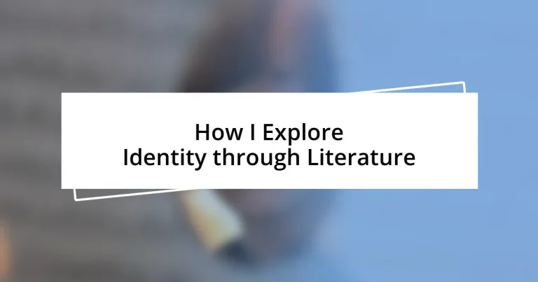 How I Explore Identity through Literature