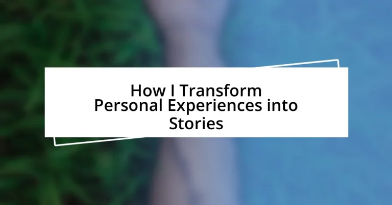 How I Transform Personal Experiences into Stories