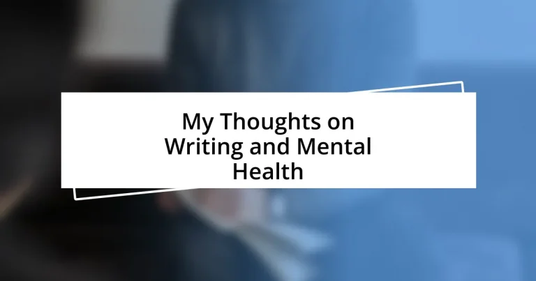 My Thoughts on Writing and Mental Health