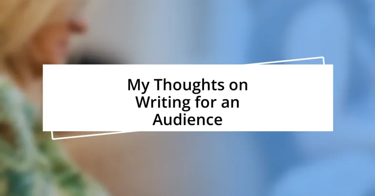 My Thoughts on Writing for an Audience