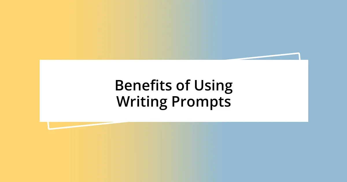 Benefits of Using Writing Prompts