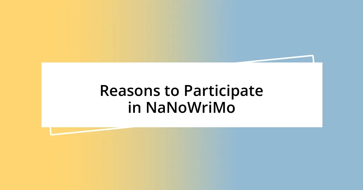 Reasons to Participate in NaNoWriMo