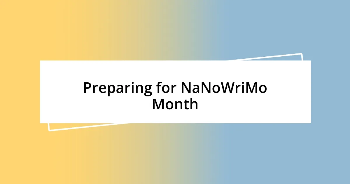 Preparing for NaNoWriMo Month