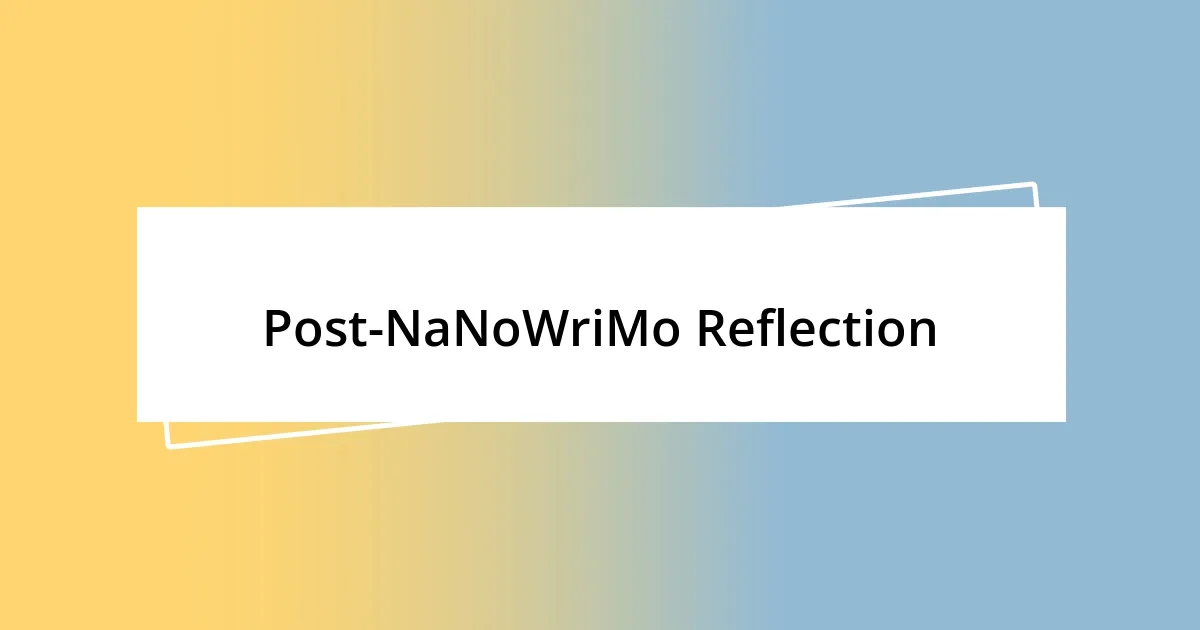 Post-NaNoWriMo Reflection