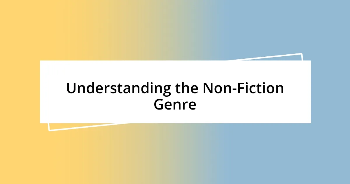 Understanding the Non-Fiction Genre