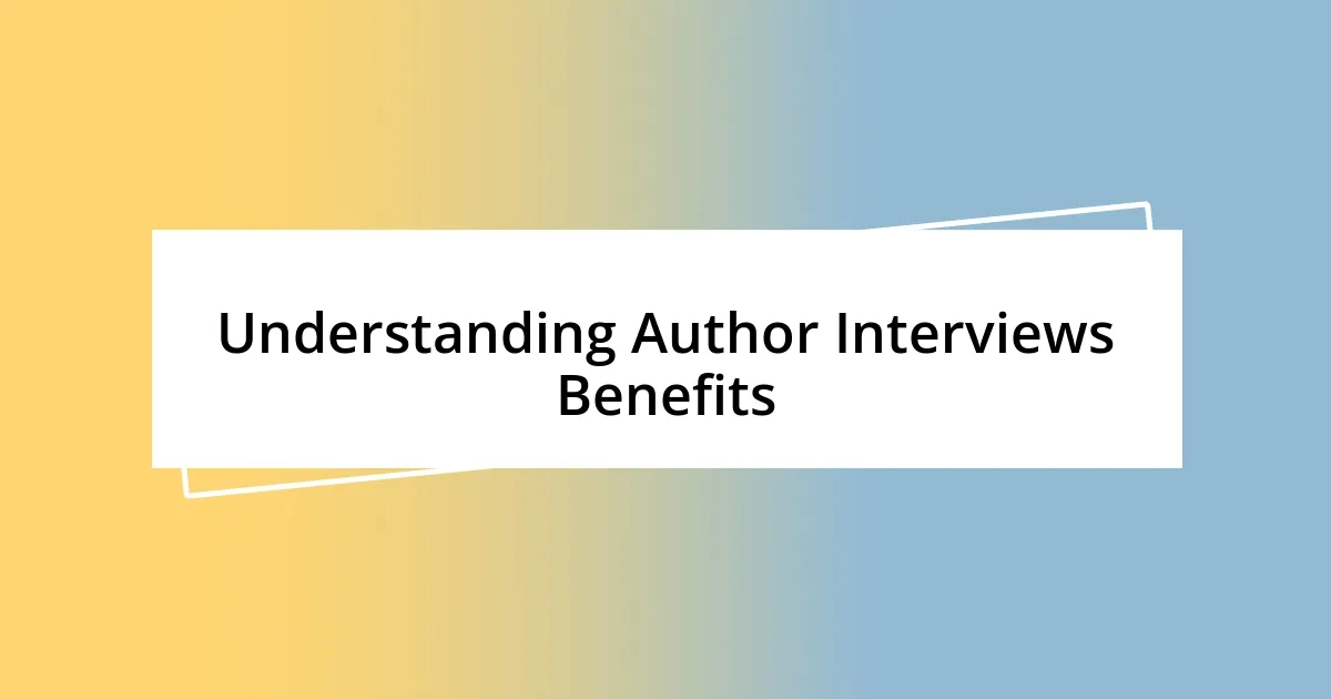 Understanding Author Interviews Benefits