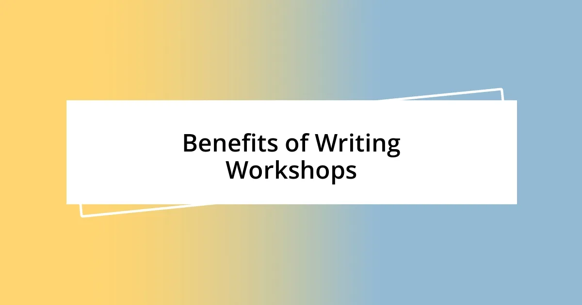 Benefits of Writing Workshops